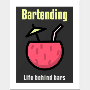 Bartending Life Behind Bars - Funny Bartender Quote Posters and Art